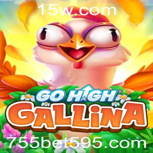 Explorando o Universo de GoHighGallina e a Conexão com 755bet Bet